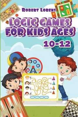 Gry logiczne dla dzieci 10-12: Wielka wyprawa - zagadki logiczne z odpowiedziami - Logic Games For Kids 10-12: Grand Tour Logic Puzzles with Answers