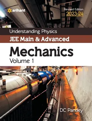 Zrozumieć fizykę JEE Main i zaawansowaną mechanikę Tom 1 2023-24 - Understanding Physics JEE Main and Advanced Mechanics Volume 1 2023-24