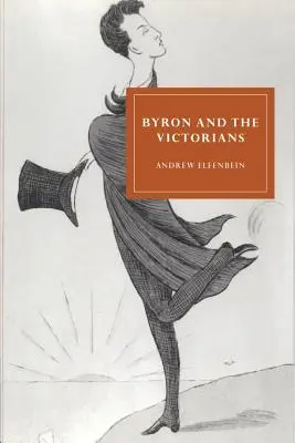 Byron i wiktoriańscy pisarze - Byron and the Victorians