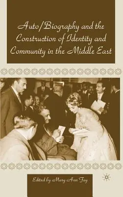 Autobiografia a budowanie tożsamości i wspólnoty na Bliskim Wschodzie - Autobiography and the Construction of Identity and Community in the Middle East