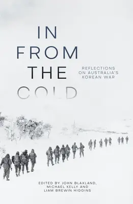 In from the Cold: Refleksje na temat australijskiej wojny koreańskiej - In from the Cold: Reflections on Australia's Korean War