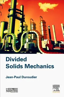 Mechanika podzielonych ciał stałych - Divided Solids Mechanics