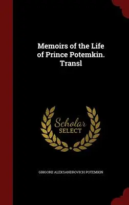 Wspomnienia z życia księcia Potiomkina. Przekład - Memoirs of the Life of Prince Potemkin. Transl