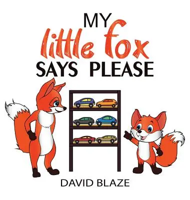 Mój mały lis mówi proszę - My Little Fox Says Please