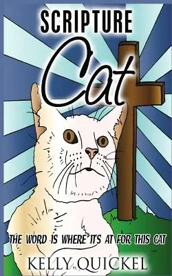 Scripture Cat: Słowo jest tam, gdzie jest dla tego kota - Scripture Cat: The Word Is Where It's At for This Cat