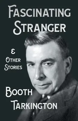 Fascynujący nieznajomy i inne historie - The Fascinating Stranger and Other Stories