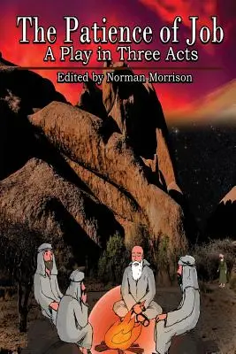 Cierpliwość Hioba: Religijna sztuka w trzech aktach - The Patience of Job: A Religious Play in Three Acts