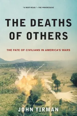 Śmierć innych: Los cywilów w amerykańskich wojnach - Deaths of Others: The Fate of Civilians in America's Wars