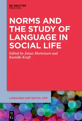Normy i badanie języka w życiu społecznym - Norms and the Study of Language in Social Life