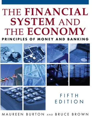 System finansowy i gospodarka: Zasady pieniądza i bankowości - The Financial System and the Economy: Principles of Money and Banking