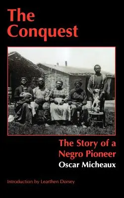 Podbój: Historia murzyńskiego pioniera - The Conquest: The Story of a Negro Pioneer