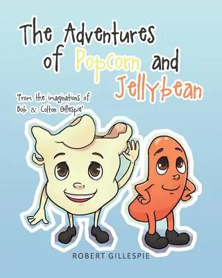 Przygody Popcornu i żelków - The Adventures of Popcorn and Jellybean