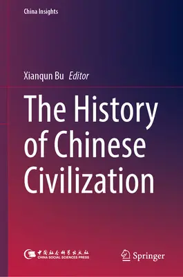 Historia chińskiej cywilizacji - The History of Chinese Civilization