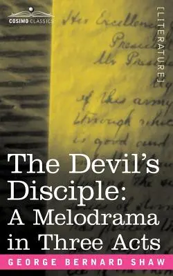 Uczeń diabła: Melodramat w trzech aktach - The Devil's Disciple: A Melodrama in Three Acts