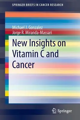 Nowe spojrzenie na witaminę C i raka - New Insights on Vitamin C and Cancer