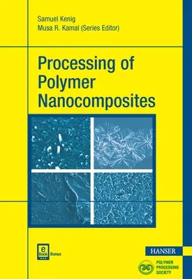 Przetwarzanie nanokompozytów polimerowych - Processing of Polymer Nanocomposites