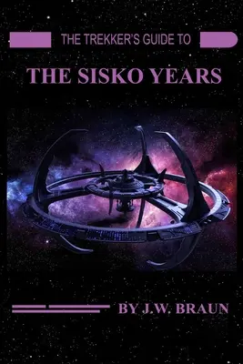 Przewodnik Trekkera po latach Sisko - The Trekker's Guide to the Sisko Years