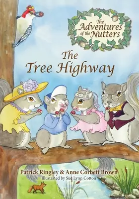 Przygody Nuttersów, autostrada na drzewie - The Adventures of the Nutters, the Tree Highway