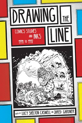 Drawing the Line: Studia nad komiksem i INKS, 1994-1997 - Drawing the Line: Comics Studies and INKS, 1994-1997