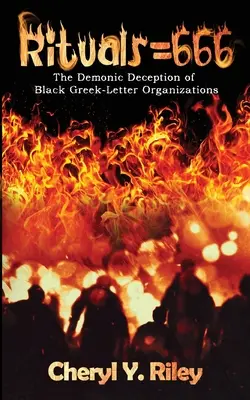 Rituals=666: Demoniczne oszustwo organizacji czarnych greckich liter - Rituals=666: The Demonic Deception of Black Greek-Letter Organizations