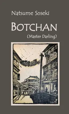 Botchan: (Master Darling)