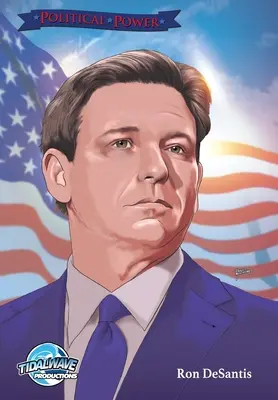 Władza polityczna: Ron DeSantis - Political Power: Ron DeSantis