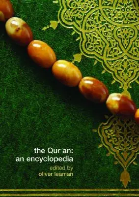 Koran: Encyklopedia - The Qur'an: An Encyclopedia