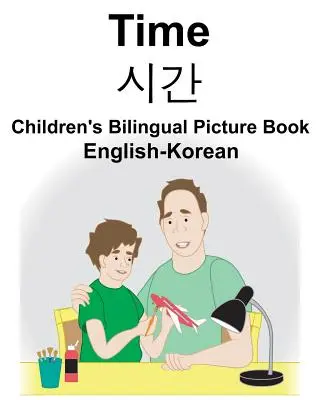 Dwujęzyczna książka obrazkowa dla dzieci angielsko-koreańska Time - English-Korean Time Children's Bilingual Picture Book