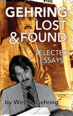 Gehring Lost & Found: Wybrane eseje (twarda oprawa) - Gehring Lost & Found: Selected Essays (hardback)