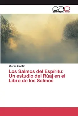 Los Salmos del Espritu: Un estudio del Raj en el Libro de los Salmos