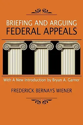 Odprawa i argumentacja w apelacjach federalnych - Briefing and Arguing Federal Appeals