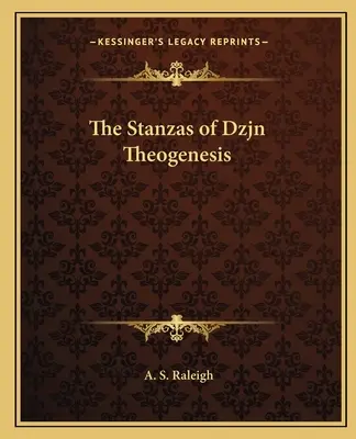 Strofy Dzjn Teogeneza - The Stanzas of Dzjn Theogenesis