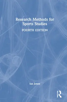 Metody badawcze w naukach o sporcie - Research Methods for Sports Studies