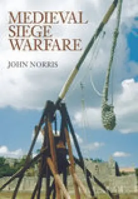 Średniowieczna wojna oblężnicza - Medieval Siege Warfare