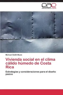 Życie społeczne w klimacie hmedo Kostaryki - Vivienda social en el clima clido hmedo de Costa Rica
