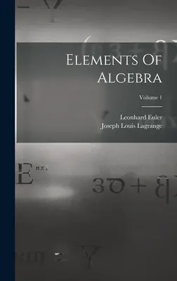 Elementy algebry; tom 1 - Elements Of Algebra; Volume 1