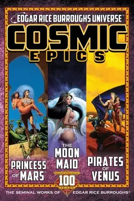 Cosmic Epics: Najważniejsze dzieła Edgara Rice'a Burroughsa - Cosmic Epics: The Seminal Works of Edgar Rice Burroughs