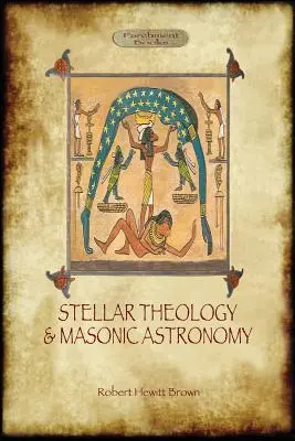 Teologia gwiezdna i astronomia masońska - Stellar Theology and Masonic Astronomy