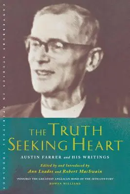 Serce poszukujące prawdy: Austin Farrer i jego pisma - The Truth-Seeking Heart: Austin Farrer and His Writings