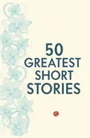 50 największych krótkich historii - 50 Greatest Short Stories