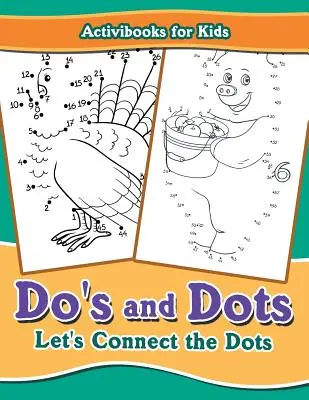 Do's and Dots: Połączmy kropki - Do's and Dots: Let's Connect the Dots