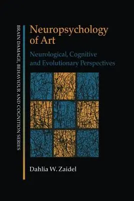 Neuropsychologia sztuki: Perspektywy neurologiczne, poznawcze i ewolucyjne - Neuropsychology of Art: Neurological, Cognitive and Evolutionary Perspectives