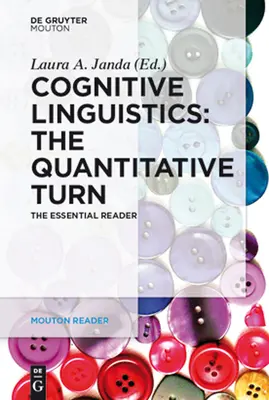 Językoznawstwo kognitywne - zwrot ilościowy: The Essential Reader - Cognitive Linguistics - The Quantitative Turn: The Essential Reader