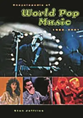 Encyklopedia światowej muzyki pop, 1980-2001 - Encyclopedia of World Pop Music, 1980-2001