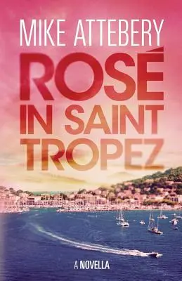 Ros w Saint Tropez - Ros in Saint Tropez