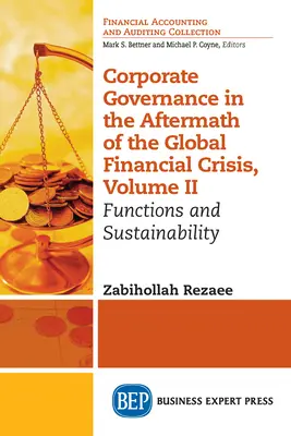 Nadzór korporacyjny po globalnym kryzysie finansowym, tom II: Funkcje i zrównoważony rozwój - Corporate Governance in the Aftermath of the Global Financial Crisis, Volume II: Functions and Sustainability