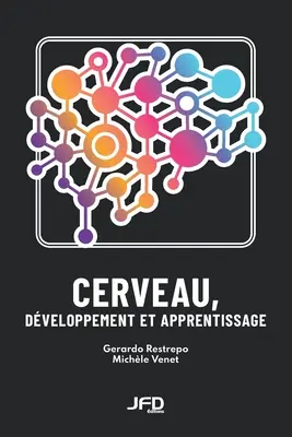 Cerveau, rozwój i nauka zawodu - Cerveau, dveloppement et apprentissage