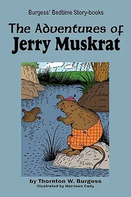 Przygody piżmaka Jerry'ego - The Adventures of Jerry Muskrat