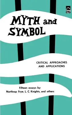 Mit i symbol: Krytyczne podejścia i zastosowania - Myth and Symbol: Critical Approaches and Applications