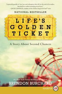 Złoty bilet życia: Opowieść o drugiej szansie - Life's Golden Ticket: A Story about Second Chances